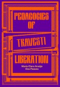 orde2_maria-clara-araujo-dos-passos_pedagogies-of-travesti-liberation